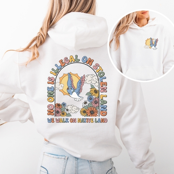 We Walk On Stolen Land Activism Hoodie Sweatshirt - Picture 2 of 16